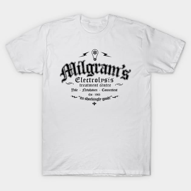 Milgram's electrolysis centre T-Shirt by Siegeworks